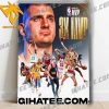 The King Nikola Jokic 3x MVP and NBA Legends Poster Canvas