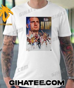 The King Nikola Jokic 3x MVP and NBA Legends T-Shirt