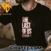 The Last Of Us Season 2 Logo New T-Shirt Gift For True Fans