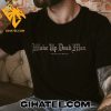 Wake Up Dead Man A Knives Out Mystery Logo New T-Shirt