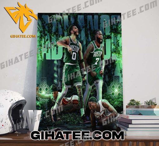 We Want Boston Celtics Advance Eastern Conference Semifinals NBA 2024 Poster Canvas