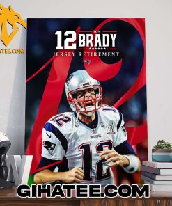 12 Tom Brady Jersey Retirement New England Patriots Poster Canvas