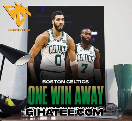 Boston Celtics One Win Away From NBA Championship Poster Canvas