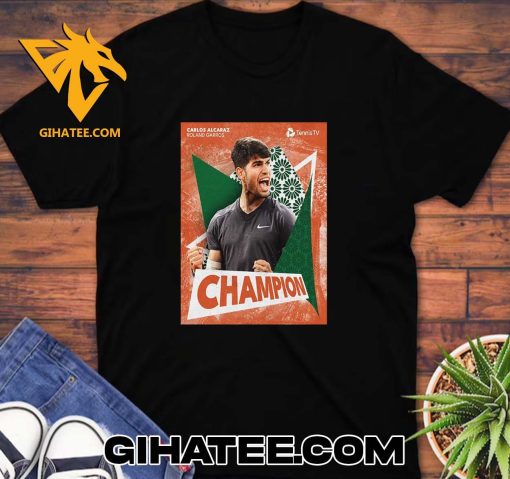 Carlos Alcaraz claws to first Roland Garros crown Champions 2024 T-Shirt