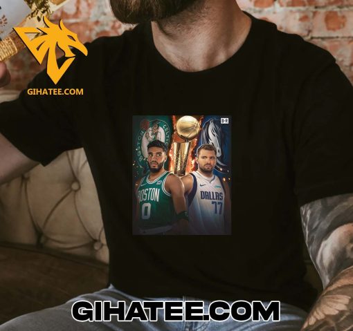 Coming Soon Jayson Tatum Boston Celtics vs Dallas Mavericks Luka Doncic Game 1 T-Shirt