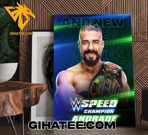 Congratulations Andrade Cien Almas Champs 2024 WWE Speed Championship Poster Canvas