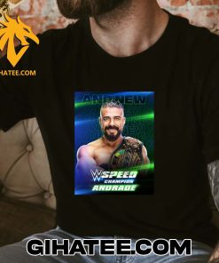 Congratulations Andrade Cien Almas Champs 2024 WWE Speed Championship T-Shirt