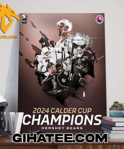 Congratulations Hershey Bears Back To Back Calder Cup Champions 2024 Poster Canvas