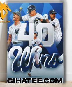 Congratulations New York Yankees 40 Wins MLB Poster Canvas