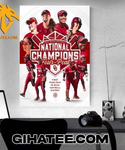 Congratulations Oklahoma Sooners Champions 2024 First Four Peat In NCAA Softball History Poster Canvas