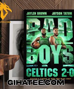 Jaylen Brown And Jayson Tatum Bad Boys Boston Celtics 2 Wins Away From An NBA Title Poster Canvas