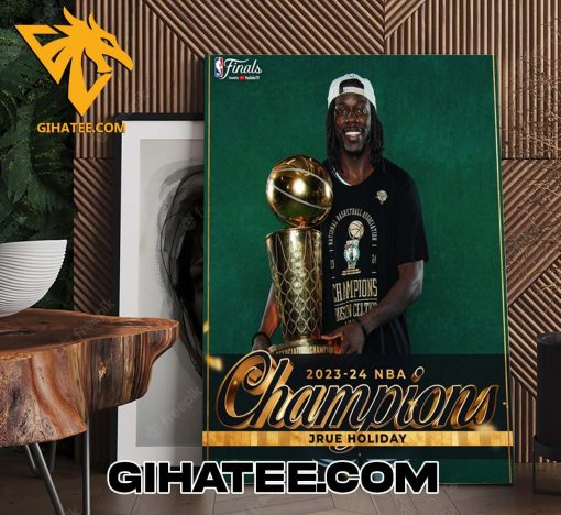 Jrue Holiday Boston Celtics 2024 NBA Champions Poster Canvas