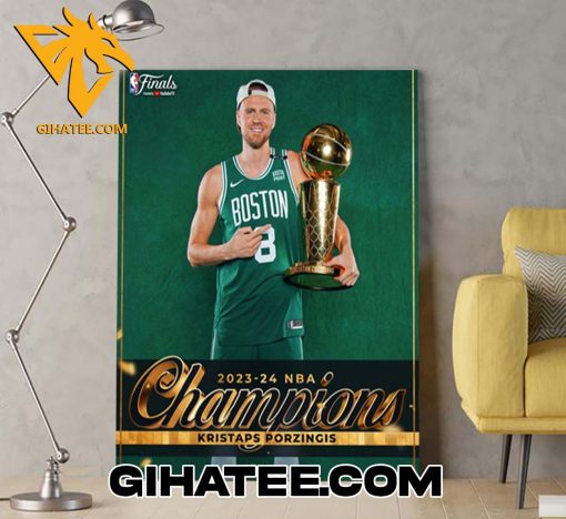 Kristaps Porzingis Boston Celtics 2024 NBA Champions Poster Canvas