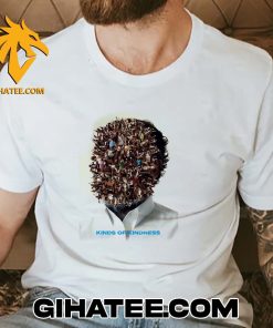 New Design Kinds Of Kindness T-Shirt