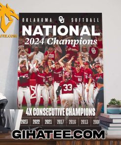 Oklahoma Sooners Softball National 2024 Champions 4x Consecutive Champions 2000 To 2024 Poster Canvas
