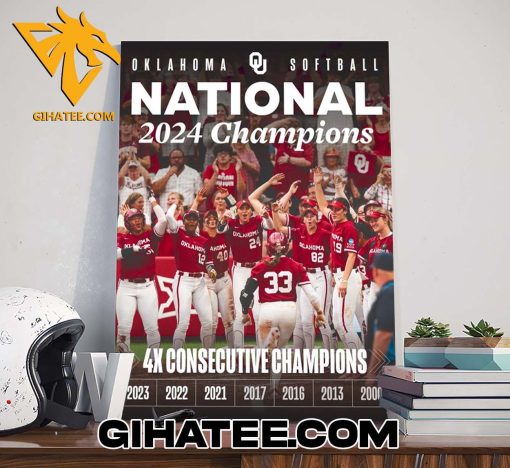 Oklahoma Sooners Softball National 2024 Champions 4x Consecutive Champions 2000 To 2024 Poster Canvas