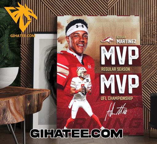 Quality Adrian Martinez MVP Regular Season And MVP UFL Championship 2024 Poster Canvas