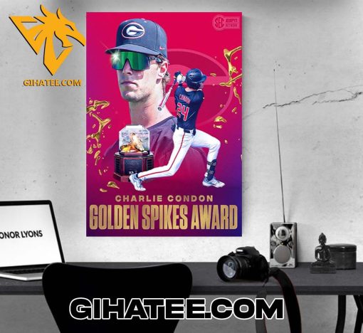 Quality Charlie Condon Is The First Player In Georgia Baseball History To Win The Golden Spikes Award Poster Canvas