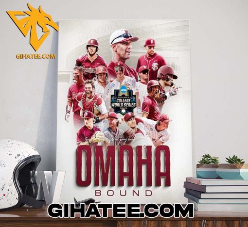 Quality Florida State Seminoles Baseball Road To Omaha Bound 2024 NCAA Men’s Baseball College World Series Poster Canvas