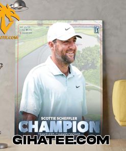 Quality Scottie Scheffler Champion 2024 Travelers Championship His Sixth Win In 10 Starts Poster Canvas