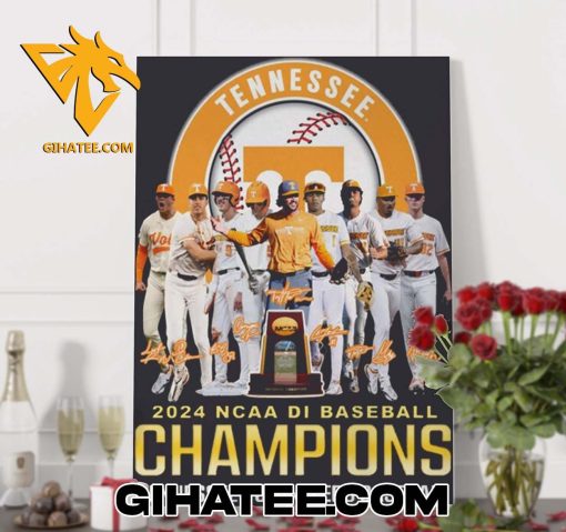 Quality Tennessee Volunteers 2024 NCAA Baseball Champions Signature Poster Canvas