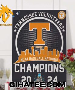 Quality Tennessee Volunteers NCAA Men’s Baseball National Champions 2024 Team Graphics Poster Canvas