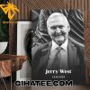 RIP Jerry West 1938 – 2024 Thank You For The Memories Poster Canvas