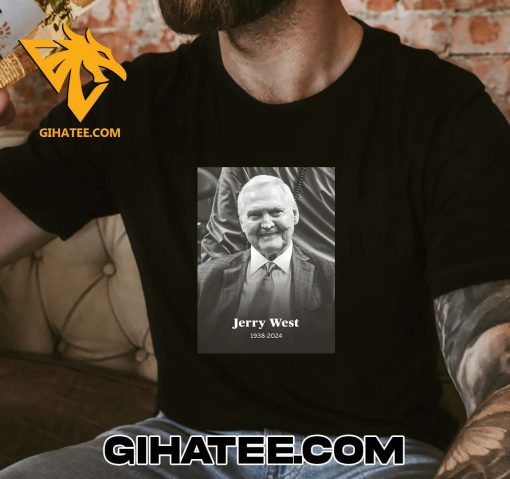 RIP Jerry West 1938 – 2024 Thank You For The Memories T-Shirt