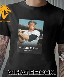 RIP Legend Willie Mays has passed away at the age of 93 T-Shirt