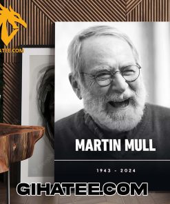 RIP Martin Mull 1943 – 2024 Thank You For The Memories Poster Canvas