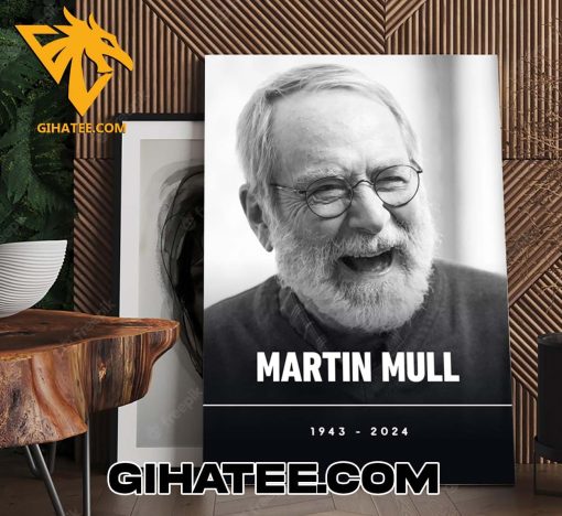 RIP Martin Mull 1943 – 2024 Thank You For The Memories Poster Canvas