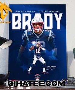 Welcome Home Tom Brady 2024 Patriots Hall Of Fame Inductee Poster Canvas