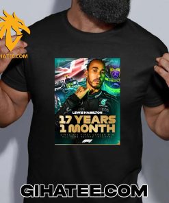Lewis Hamilton 17 Years 1 Month Since His First Career Win All Time Record Interval F1 T-Shirt