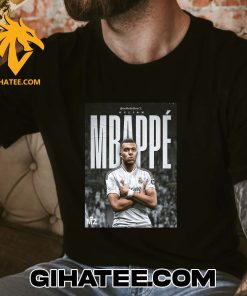 Welcome Kylian Mbappe At The Bernabeu T-Shirt